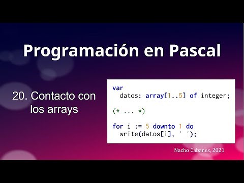 Pascal 20 - Contacto con los arrays