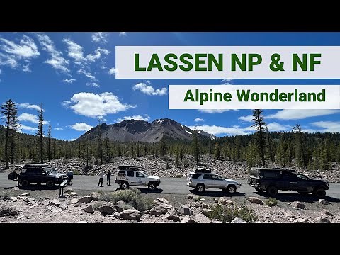 Alpine Wonderland in Lassen NP & NF
