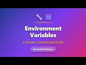 PowerShell Environment Variables Tutorial: Master PATH & System Configuration