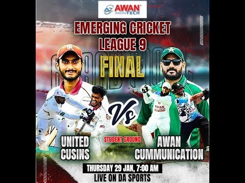 EMERGING CRICKET LAEGUE || GARND FINAL || UNITED CUSINS VS AWAN CUMMUNICATION ||