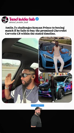 Amiin_fx challenges Kenyan Prince 😳🥊 The Corvette C8 drama continues 👇 The online rivalry between the two personalities continues getting more intense, with fans closely watching every move, promise, and response on social media. 👀🔥 Supporters from both sides are now debating whether the challenge will actually happen or if it’s all part of online entertainment and clout. 😂 Do you think the boxing match would break the internet? 👇 COMMENT YOUR THOUGHTS 👉 FOLLOW FOR MORE TRENDING STORIES 