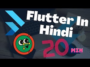 Flutter tutorial in hindi in 20 mins!
