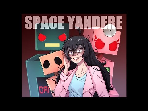 Space Yandere Trailer