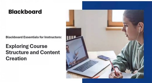 Blackboard Essentials for Instructors Exploring Course Structure and Content Creation