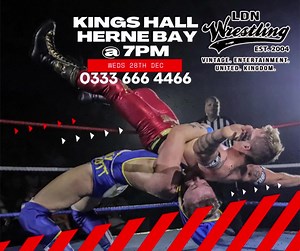 LDN Wrestling is coming to Kings Hall in Herne Bay on Weds 28th December for the last show of the year. A big line up includes the Hot Shot Joey Scott, Alan Lee Travis, Futureshock Tom Fulton and many more. Book now - https://www.ticketsource.co.uk/ldnwrestling/t-pqldvpl | LDN Wrestling