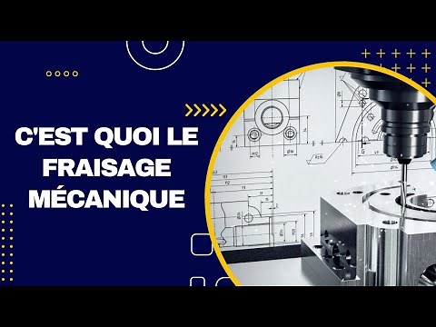 C'est quoi le fraisage mécanique