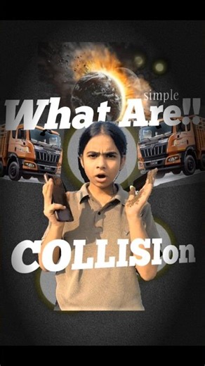 WHAT Are COLLISION || #shorts