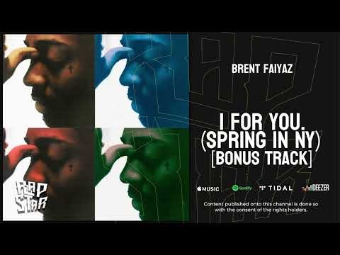 Brent Faiyaz — "1 for you. (spring in new york)" [bonus]