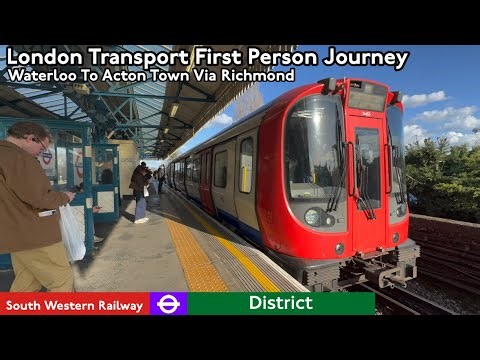 London Transport South Western Railway & District Line Journey: Waterloo To Acton Town Via Richmond
