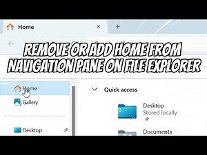 How to Remove or Add Home From Navigation Pane on File Explorer