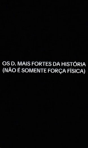 Os D. Mais Fortes de One Piece