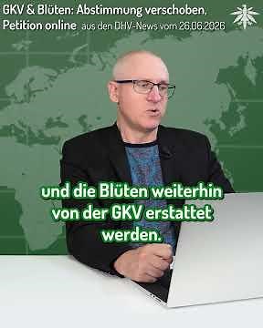 GKV & Blüten: Abstimmung verschoben, Petition online | aus den DHV-News vom 26.06.2026