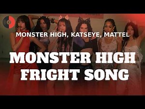 Monster High, KATSEYE, Mattel - Monster High Fright Song | Top Songs | Lyrics