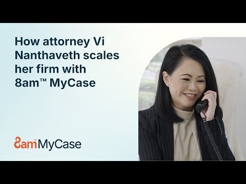 How attorney Vi Nanthaveth scales her firm with 8am™ MyCase