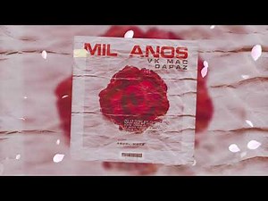 VK MAC part. DaPaz - Mil Anos (prod. Moyz)