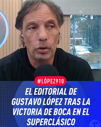 ⚽ EL EDITORIAL DE GUSTAVO LÓPEZ TRAS LA VICTORIA DE BOCA EN EL SUPERCLÁSICOEl conductor de #López910 abrió el programa con su comentario del triunfo del "Xeneize" en el Monumental ante River.🎙️ @gustavohlopez