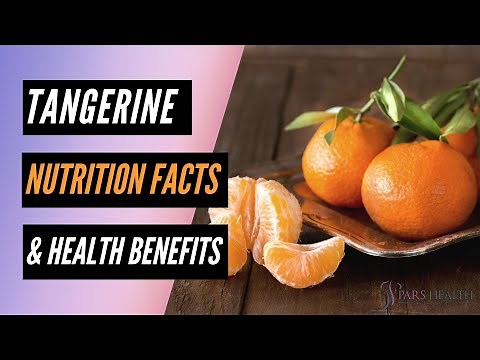 Tangerine Nutrition Facts and Health Benefits