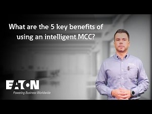 What are the 5 key benefits of using an intelligent MCC? Eaton explains