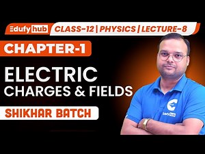 Electric Charge & Field Numericals | Class 12 ISC Physics | SHIKHAR | Lecture-8 ‪@Edufy_Hub‬🔋