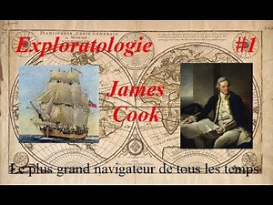 James Cook [Exploratologie #1]