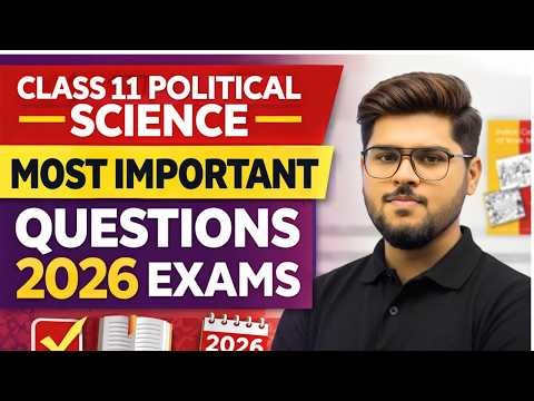 CLASS 11 POLITICAL SCIENCE Most important questions answer 2026 exam English medium
