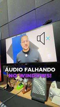 Áudio falhando no Windows? Resolva em 2 minutos! 💻
