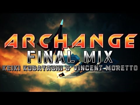 Archange (Ace Combat 7: Skies Unknown) - Final Mix (Keiki Kobayashi & ‪@HaarasNC‬)