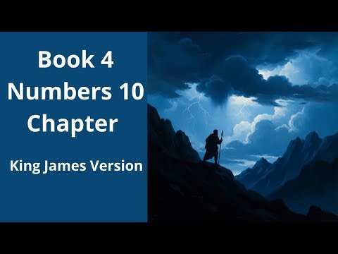 Bible Book 4 Numbers Chapter 10 King James Version