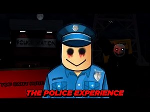 The Police Experience [Full Walkthrough] - Roblox