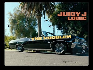 Juicy J x Logic - The Problem - Official Video