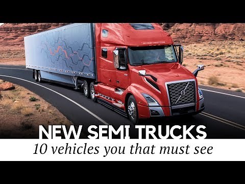 Top 10 New Semi Trucks for the Most Extreme Freight Hauling Tasks