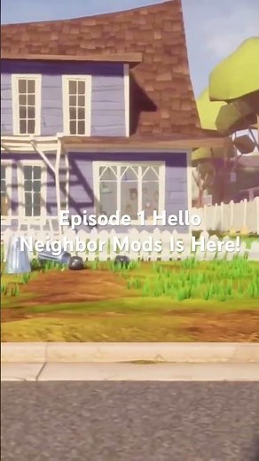 E1 Hello Neighbor Mods Is Here!