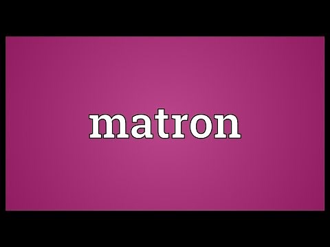 Matron Meaning