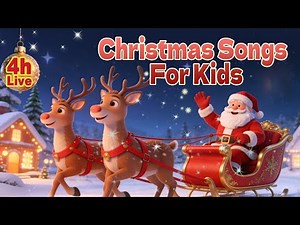 🎄 Christmas Songs Live for Kids 🎅 Calm Holiday Music for Toddlers & Family Time | 4 Hours