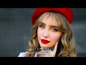 Hamidshax - Best New Deep House Mixes 2025