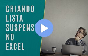 Como Criar Menus Suspensos no Excel: Guia Prático e Rápido