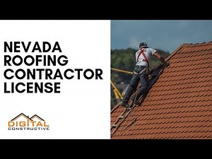 Nevada Roofing License - What Roofers Must Know About Nevada State Contractor License Requirements!