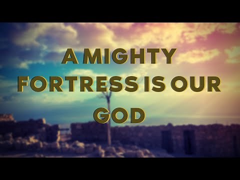 01. A MIGHTY FORTRESS IS OUR GOD written by Martin Luther | English Hymns