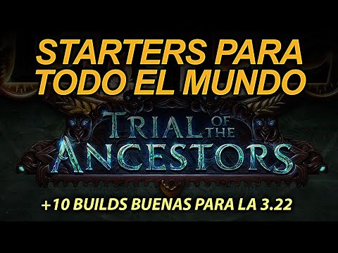STARTERS para TODO el MUNDO | +10 BUILDS BUENAS | Path of Exile en Español