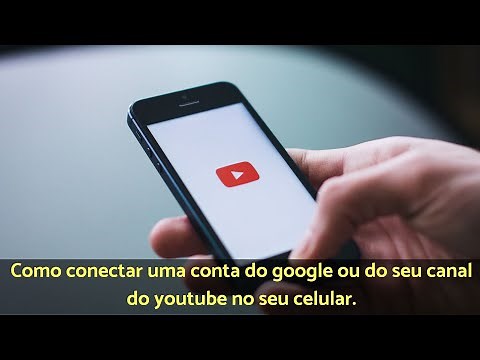 How to connect a Google account or your YouTube channel to your mobile phone.