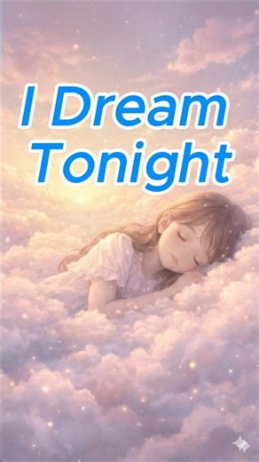 I Dream Tonight | Cute Celestial Lullaby for Deep Sleep & Gentle Healing