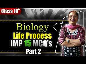 Life Processes in 15 Important MCQ's🧠 | Class 10 Must-Watch! | Science | Topper ARC