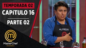 718K views · 14K reactions | Parte 2 de 2 – En 2016, tuvimos la segunda temporada de MasterChef Colombia, vamos a revivir todas las emociones de la competencia y acompañar la trayectoria de los mejores cocineros en búsqueda del gran título de MasterChef. Vea el capítulo completo (T02E16 - 2016) | MasterChef Colombia | Facebook