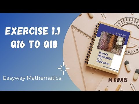 Exercise # 1.1 Q16 to Q18 || Kenneth H.Rosen Discrete Mathematics Solution 7th Edition By M.Owais