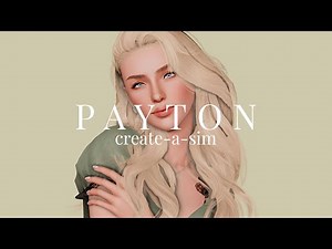 P A Y T O N ✧ the sims 3: create-a-sim #2