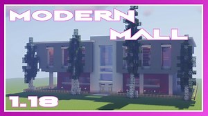 Modern Mall 1.18 Minecraft Map