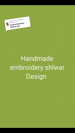 Replying to @sarabatool720 #handmade embroidery shlwar design #plzzdontunderviewmyvideo😔😭😭 #newstylishdresses #fashionbeauty #foryoupage #foryoupage