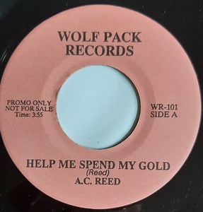 A.C. Reed / Randy Brown - Help Me Spend My Gold / Love Be With You