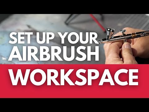Everything You Need in Your Airbrush Setup