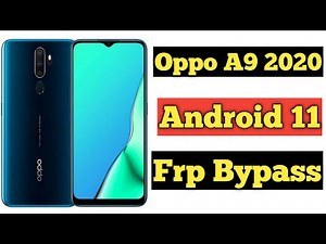 Oppo A9 2020 Android 11 Frp Bypass | Oppo A9 2020 Frp Bypass